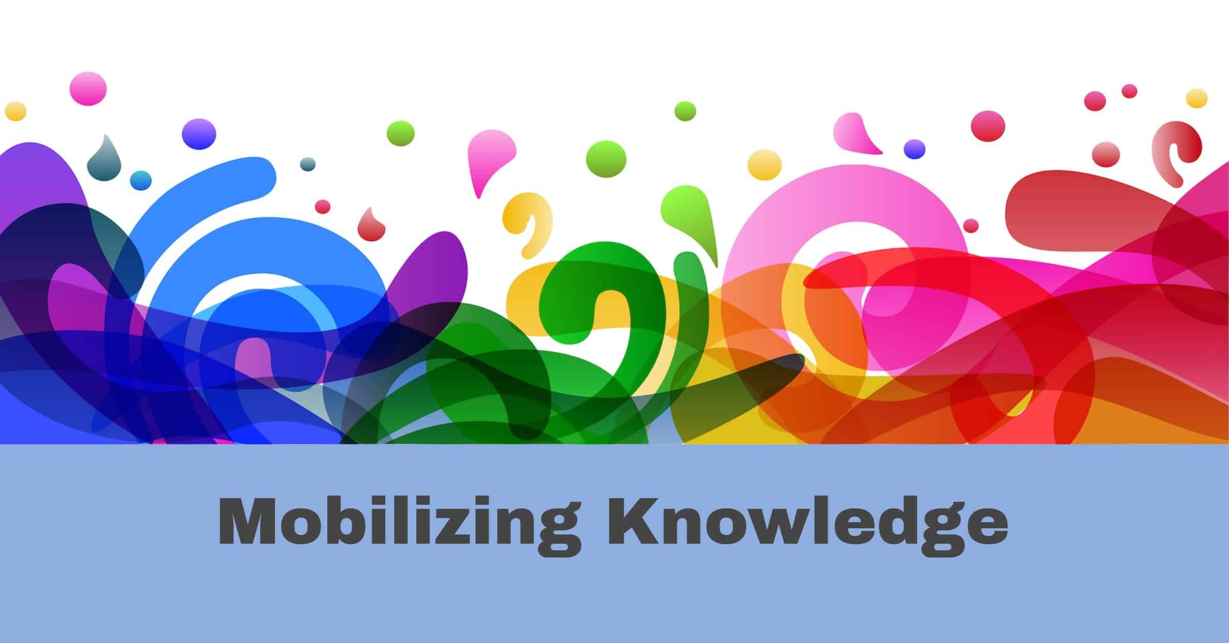 Mobilizing Knowledge